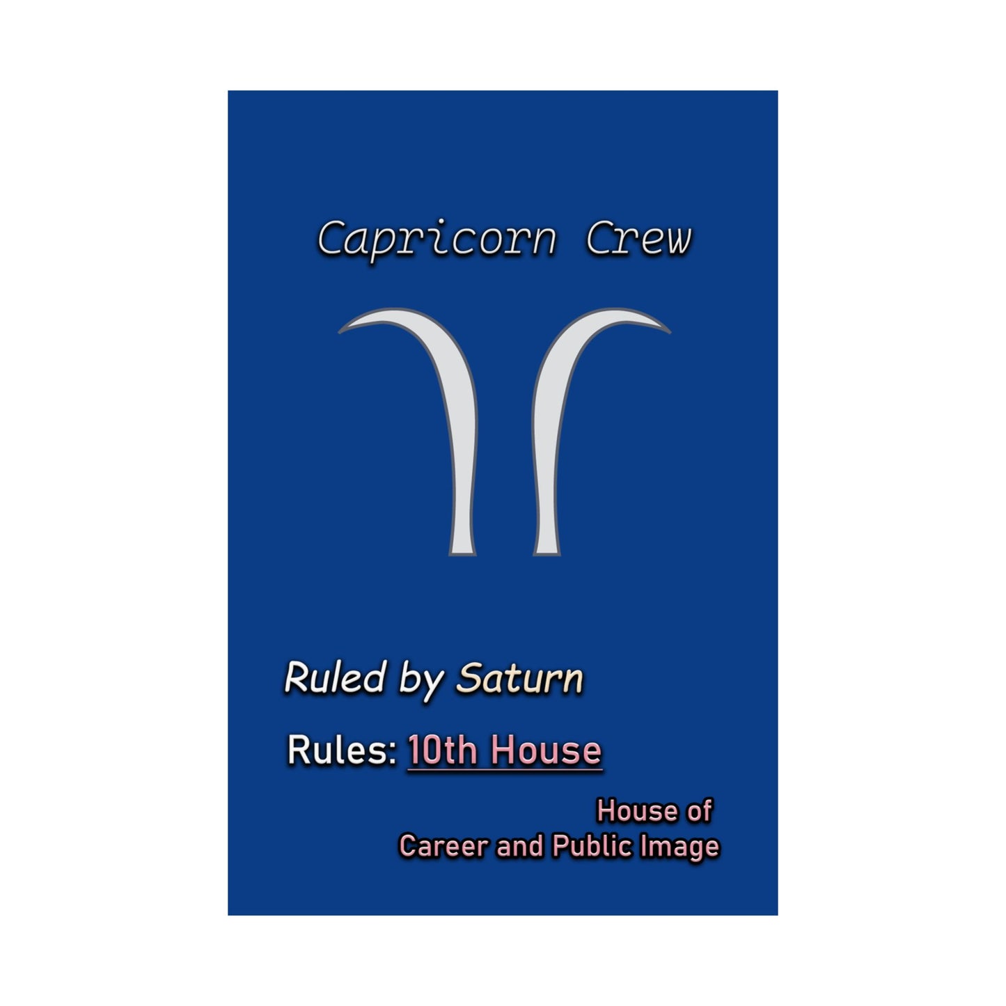 Capricorn Sigil Crest Matte Poster (A New Take on the Capricorn Symbol)